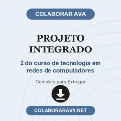 Projeto Integrado de 2 do curso de tecnologia em redes de computadores pronto para download