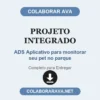 Projeto Integrado de ADS Aplicativo para monitorar seu pet no parque pronto para entregar