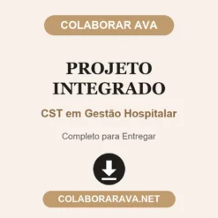 Projeto Integrado de CST em Gestão Hospitalar pronto para entregar