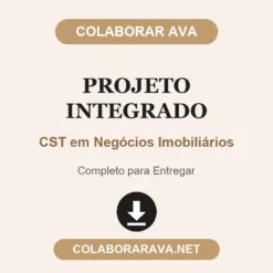 Projeto Integrado de CST em Negócios Imobiliários pronto para entregar