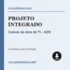 Projeto Integrado de Cursos da área de TI - ADS pronto para download