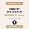 Projeto Integrado de EMPÓRIO FIT S.A Logística pronto para entregar