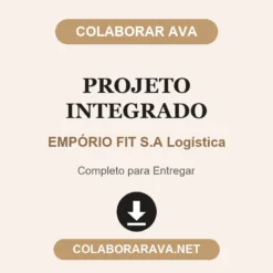 Projeto Integrado de EMPÓRIO FIT S.A Logística pronto para entregar