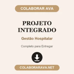 Projeto Integrado de Gestão Hospitalar pronto para entregar