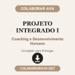 Projeto Integrado I Coaching e Desenvolvimento Humano