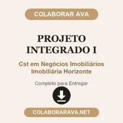 Projeto Integrado I de Cst em Negócios Imobiliários Imobiliária Horizonte pronto para entregar