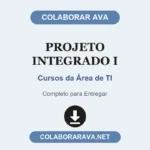 Projeto Integrado I Cursos da Área de TI