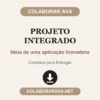 Projeto Integrado de Ideia de uma aplicação Inovadora pronto para entregar