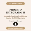 Projeto Integrado II de Inovação Negócios Imobiliários Jardins da (DES)harmonia pronto para entregar