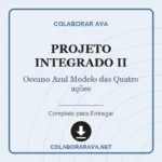 Projeto Integrado II Oceano Azul Modelo das Quatro ações