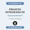 Projeto Integrado III de Cursos da área de TI pronto para entregar