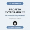 Projeto Integrado III de em redes de computadores pronto para download