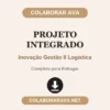Projeto Integrado de Inovação Gestão II Logística pronto para entregar