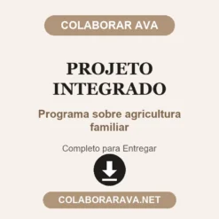 Projeto Integrado de Programa sobre agricultura familiar pronto para entregar