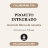 Projeto Integrado de renomada fábrica de calçados pronto para entregar