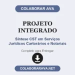 Projeto integrado Síntese CST em Serviços Jurídicos Cartorários e Notariais