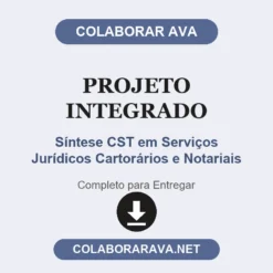 Projeto Integrado de Síntese CST em Serviços Jurídicos Cartorários e Notariais pronto para entregar