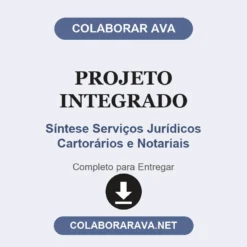 Projeto Integrado de Síntese Serviços Jurídicos Cartorários e Notariais pronto para download