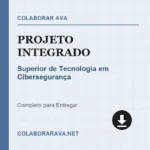 Projeto Integrado Superior de Tecnologia em Cibersegurança