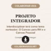Projeto Integrador de Interdisciplinar terá como tema norteador: O Canvas para RH e o Canvas Pessoal pronto para download