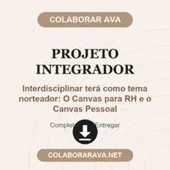 Projeto Integrador de Interdisciplinar terá como tema norteador: O Canvas para RH e o Canvas Pessoal pronto para download