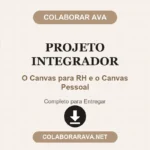 Projeto Integrador O Canvas para RH e o Canvas Pessoal 