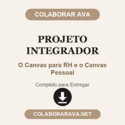 Projeto Integrador de O Canvas para RH e o Canvas Pessoal pronto para entregar