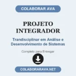 Projeto Integrador Trandisciplinar em Análise e Desenvolvimento de Sistemas